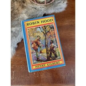 Robin Hood by Henry Gilbert Newberry Classic blue hardcover childrens book McKay